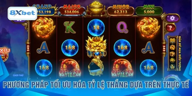 Phương pháp tối ưu hóa tỷ lệ thắng dựa trên thực tế