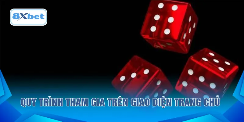Quy trình tham gia trên giao diện trang chủ